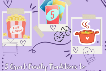 eight great family traditions to start in 2025